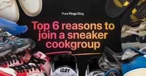 Top 6 reasons to Join a sneaker cookgroup